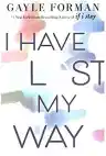 Cover of I Have Lost My Way