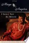 Cover of I Shall Not Be Moved