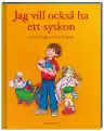 Cover of Jag vill också ha ett syskon