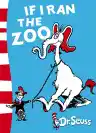 Cover of If I Ran the Zoo