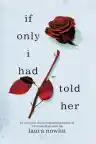 Cover of If Only I Had Told Her