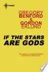 Cover of If the Stars Are Gods