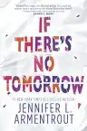 Cover of If There's No Tomorrow