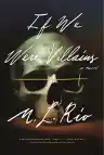 Cover of If We Were Villains