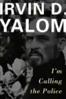 Cover of I'm Calling the Police! A Tale of Repression and Recovery