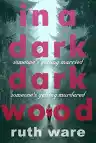 Cover of In a Dark, Dark Wood