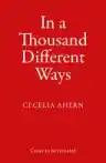 Cover of In a Thousand Different Ways