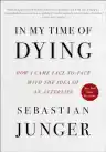 Cover of In My Time of Dying: How I Came Face to Face with the Idea of an Afterlife