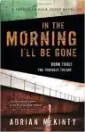 Cover of In the Morning I'll Be Gone