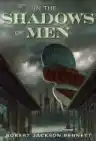Cover of In the Shadows of Men