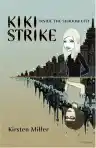 Cover of Kiki Strike: Inside the Shadow City