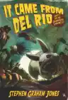 Cover of It Came from Del Rio
