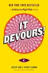 Cover of It Devours!: A Welcome to Night Vale Novel
