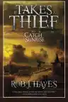 Cover of It Takes a Thief to Catch a Sunrise