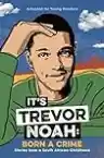 Cover of It's Trevor Noah: Born a Crime: Stories from a South African Childhood
