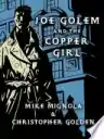 Cover of Joe Golem and the Copper Girl