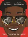 Cover of Joyful, Joyful: Stories Celebrating Black Voices