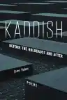 Cover of Kaddish: Before the Holocaust and After