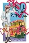 Cover of Kill Your Boyfriend