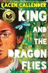 Cover of King and the Dragonflies