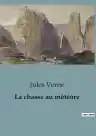 Cover of La Chasse au météore