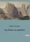 Cover of La Chasse au météore