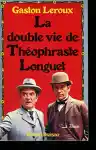 Cover of La Double Vie de Théophraste Longuet