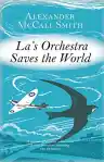 Cover of La's Orchestra Saves the World