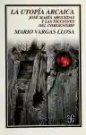 Cover of La utopía arcaica: José María Arguedas y las ficciones del indigenismo