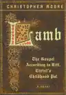 Cover of Lamb: The Gospel According to Biff, Christ's Childhood Pal