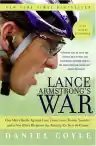 Cover of Lance Armstrong's War: One Man's Battle Against Fate, Fame, Love, Death, Scandal, and a Few Other Rivals on the Road to the Tour de France
