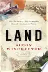 Cover of Land: How the Hunger for Ownership Shaped the Modern World