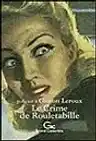 Cover of Le Crime de Rouletabille