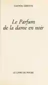 Cover of Le Parfum de la dame en noir