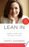 Cover of Lean In: Women, Work, and the Will to Lead