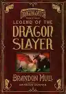 Cover of Legend of the Dragon Slayer: The Origin Story of Dragonwatch