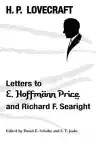 Cover of H. P. Lovecraft: Letters to E. Hoffmann Price and Richard F. Searight