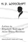Cover of H. P. Lovecraft: Letters to Elizabeth Toldridge & Anne Tillery Renshaw