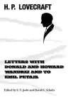 Cover of H. P. Lovecraft: Letters with Donald and Howard Wandrei and to Emil Petaja