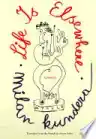Cover of Life Is Elsewhere