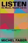 Cover of LISTEN: On Music, Sound and Us