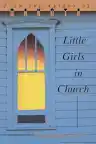 Cover of Little Girls in Church