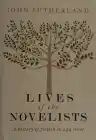 Cover of Lives of the Novelists: A History of Fiction in 294 Lives