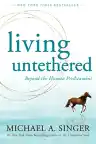 Cover of Living Untethered: Beyond the Human Predicament