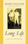 Cover of Long Life: Essays and Other Writings