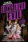 Cover of Long Live Evil