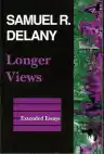 Cover of Longer Views: Extended Essays