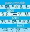 Cover of Look Both Ways: A Tale Told in Ten Blocks
