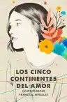 Cover of Los cinco continentes del amor