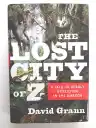 Cover of The Lost City of Z: A Tale of Deadly Obsession in the Amazon